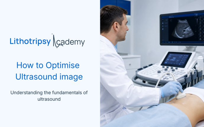 How to optimize ultrasound image course by Lithotripsy Academy